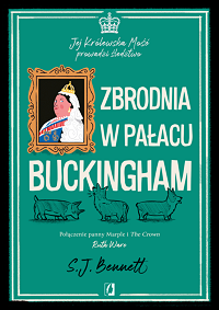 S.J. Bennett &lsaquo;Zbrodnia w pałacu Buckingham&rsaquo;