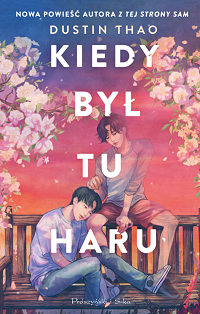 Dustin Thao ‹Kiedy był tu Haru›