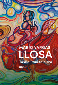 Mario Vargas Llosa ‹To dla Pani ta cisza›