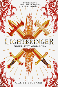 Claire Legrand ‹Lightbringer. Świetlisty monarcha›