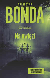 Katarzyna Bonda ‹Na uwięzi›