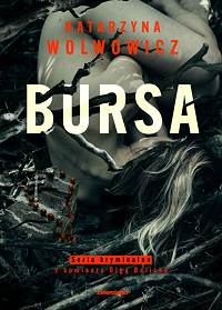 Katarzyna Wolwowicz ‹Bursa›