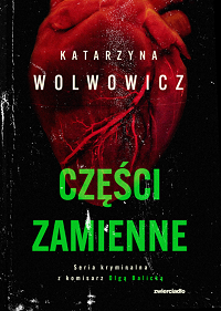 Katarzyna Wolwowicz ‹Części zamienne›