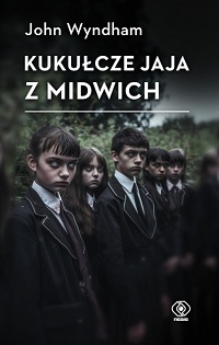 John Wyndham ‹Kukułcze jaja z Midwich›