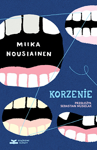 Miika Nousiainen &lsaquo;Korzenie&rsaquo;