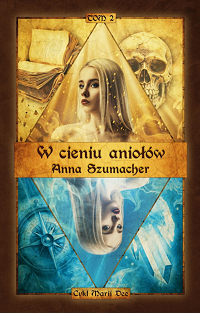 Anna Szumacher ‹W cieniu aniołów›