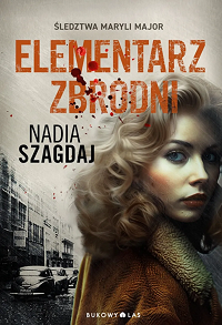 Nadia Szagdaj ‹Elementarz zbrodni›