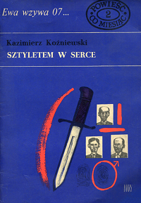 Kazimierz Koźniewski &lsaquo;Sztyletem w&nbsp;serce&rsaquo;