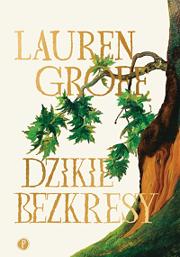 Lauren Groff ‹Dzikie bezkresy›