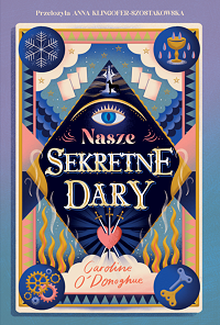 Caroline O’Donoghue ‹Nasze Sekretne Dary›