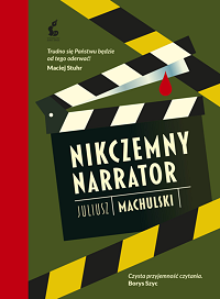 Juliusz Machulski ‹Nikczemny narrator›