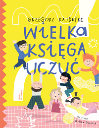 Grzegorz Kasdepke ‹Wielka księga uczuć›