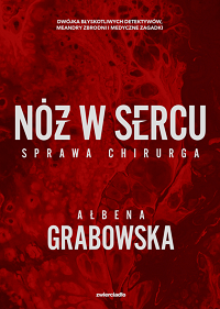 Ałbena Grabowska ‹Nóż w sercu›