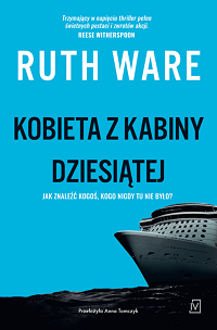 Ruth Ware &lsaquo;Kobieta z kabiny dziesiątej&rsaquo;