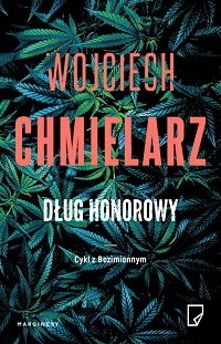 Wojciech Chmielarz ‹Dług honorowy›