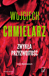 Wojciech Chmielarz ‹Zwykła przyzwoitość›