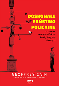 Geoffrey Cain ‹Doskonałe państwo policyjne›