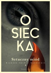 Agnieszka Osiecka ‹Sztuczny miód›