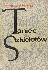 Anna Kłodzińska ‹Taniec szkieletów›