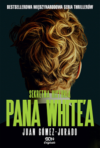 Juan Gómez-Jurado ‹Sekretna historia pana White’a›