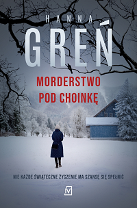 Hanna Greń ‹Morderstwo pod choinkę›