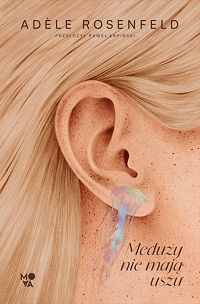 Adèle Rosenfeld &lsaquo;Meduzy nie mają uszu&rsaquo;