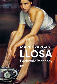 Mario Vargas Llosa ‹Pochwała macochy›