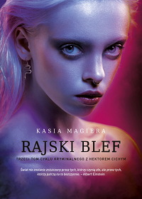 Kasia Magiera &lsaquo;Rajski blef&rsaquo;