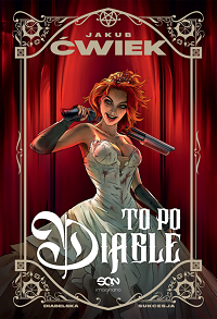 Jakub Ćwiek ‹To po diable›