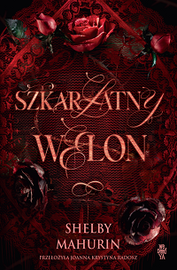 Shelby Mahurin &lsaquo;Szkarłatny welon&rsaquo;