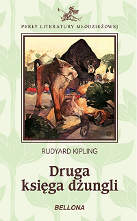 Rudyard Kipling &lsaquo;Druga księga dżungli&rsaquo;
