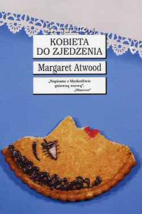 Margaret Atwood ‹Kobieta do zjedzenia›