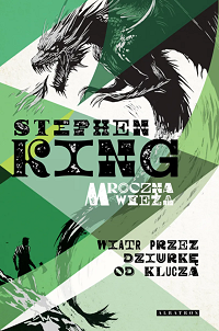 Stephen King ‹Wiatr przez dziurkę od klucza›