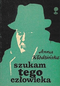 Anna Kłodzińska ‹Szukam tego człowieka›