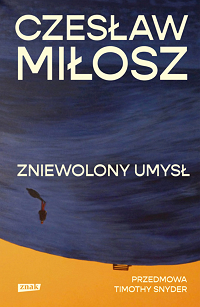 Czesław Miłosz ‹Zniewolony umysł›