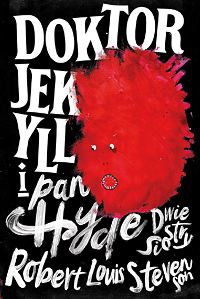 Robert Louis Stevenson &lsaquo;Doktor Jekyll i pan Hyde&rsaquo;
