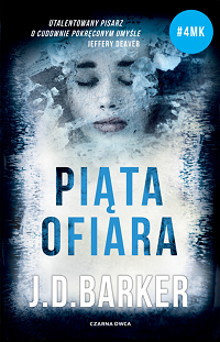 J.D. Barker ‹Piąta ofiara›