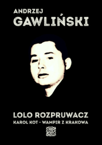 Andrzej Gawliński ‹Lolo Rozpruwacz›