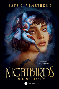 Kate J. Armstrong &lsaquo;Nightbirds. Nocne Ptaki&rsaquo;