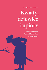 Elżbieta Zarych ‹Kwiaty, dziewice i upiory›