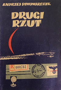 Andrzej Piwowarczyk ‹Drugi rzut›