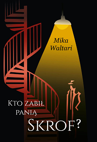 Mika Waltari ‹Kto zabił panią Skrof?›