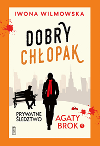 Iwona Wilmowska &lsaquo;Dobry chłopak&rsaquo;