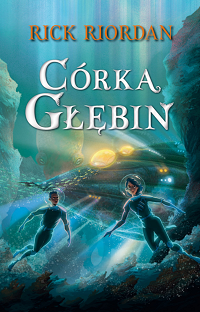 Rick Riordan ‹Córka głębin›