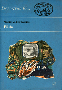 Maciej Z. Bordowicz ‹Fikcja›