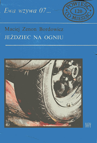 Maciej Z. Bordowicz ‹Jeździec na ogniu›