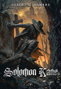 Robert E. Howard &lsaquo;Solomon Kane&rsaquo;
