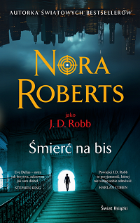 J.D. Robb &lsaquo;Śmierć na bis&rsaquo;