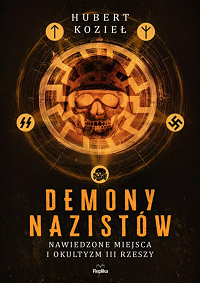 Hubert Kozieł &lsaquo;Demony nazistów&rsaquo;