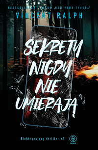 Vincent Ralph ‹Sekrety nigdy nie umierają›